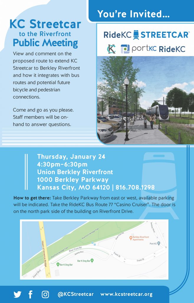 KC Streetcar to the Riverfront Public Meeting invitation for January 24, 2019 from 4:30 pm to 6:30 pm at Union Berkley Riverfront